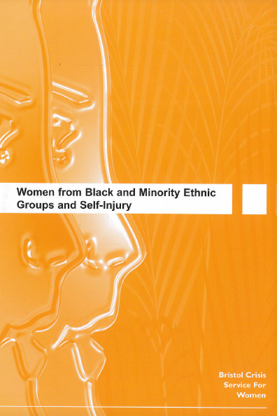 Women from Black and Minority Ethnic Groups and Self Injury  (2005)
